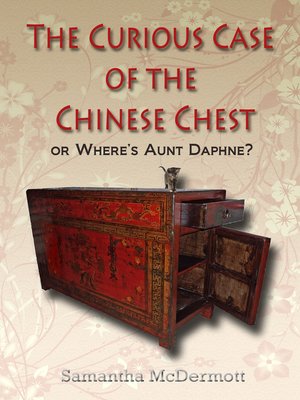 cover image of The Curious Case of the Chinese Chest